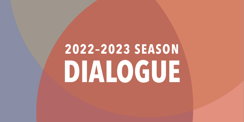 2022–2023 Season: Dialogue
